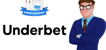 Ce reprezintă un Underbet în poker?