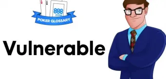 Ce este Vulnerable în poker?