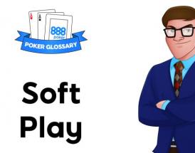 Ce este Soft Playing în poker?