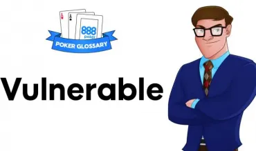 Ce este Vulnerable în poker?